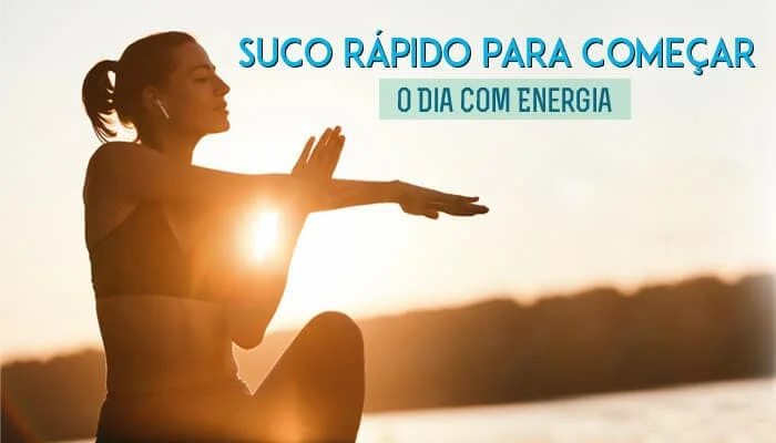 Suco Rápido para Começar o dia com Energia