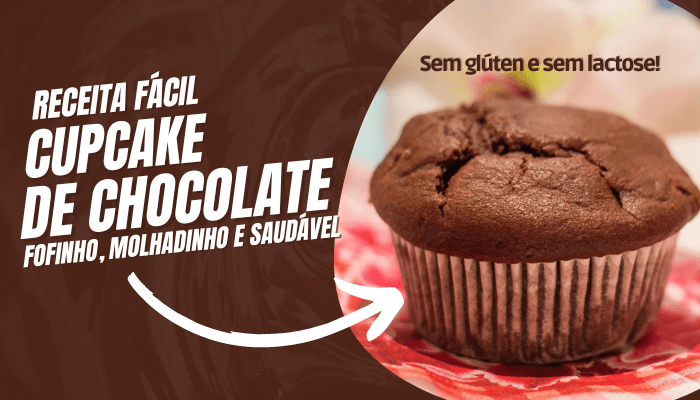 Cupcake de Chocolate Fofinho, Molhadinho e Saudável