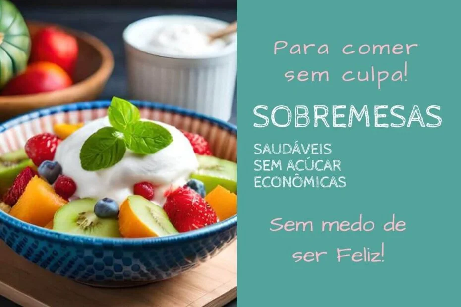 sobremesas saudáveis sem açúcar